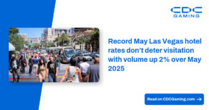 Las Vegas Visitor Numbers Rise 2% in May Despite Record Hotel Rates, LVCVA Data Shows — Industry